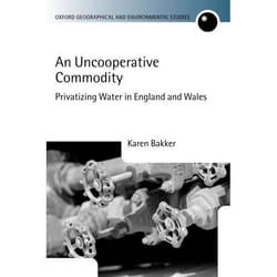An Uncooperative Commodity, Oxford Geographical and Environmental Studies Series