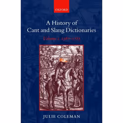 ISBN A History of Cant and Slang Dictionaries ( Volume 1: 1567-1784 ), Anglais, Livre broché, 272 pages
