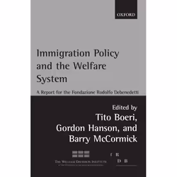 ISBN Immigration Policy and the Welfare System ( A Report for the Fondazione Rodolfo Debenedetti ), Anglais, Couverture rigid ...