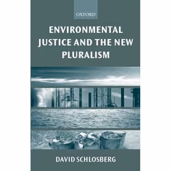 ISBN Environmental Justice and the New Pluralism ( The Challenge of Difference for Environmentalism ), Anglais, Couverture ri ...