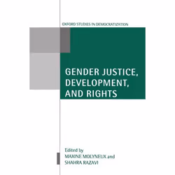 ISBN Gender Justice Development and Rights, Maxine Molyneux, Shahra Razavi, Anglais, Oxford University Press, 07/11/2002, uni ...