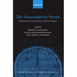 ISBN The Unaccusativity Puzzle ( Explorations of the Syntax-Lexicon Interface ), Anglais, Couverture rigide, 384 pages