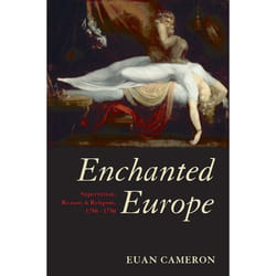 ISBN Enchanted Europe ( Superstition Reason and Religion 1250-1750 )