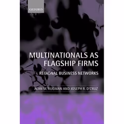 ISBN Multinationals as Flagship Firms ( Regional Business Networks ), Anglais, Couverture rigide