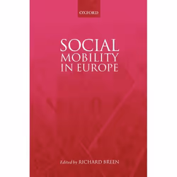 ISBN Social Mobility in Europe, Richard Breen, Anglais, Oxford University Press, 25/11/2004, unisexe, 1 pièce(s)