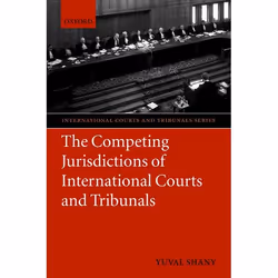 ISBN The Competing Jurisdictions of International Courts and Tribunals, Anglais, Livre broché, 418 pages