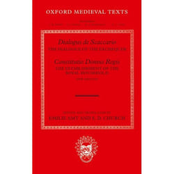 Dialogus De Scaccario, and Constitutio Domus Regis, Oxford Medieval Texts