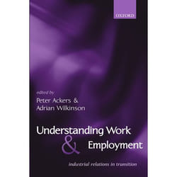 ISBN Understanding Work and Employment ( Industrial Relations in Transition ) Couverture rigide