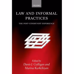 ISBN Law and Informal Practices ( The Post-Communist Experience ), 228 pages