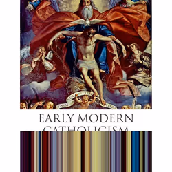 ISBN Early Modern Catholicism ( An Anthology of Primary Sources ), Anglais, Livre broché, 538 pages