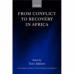 ISBN From Conflict to Recovery in Africa, Tony Addison, unisexe, Oxford University Press, 13/02/2003, 1 pièce(s)