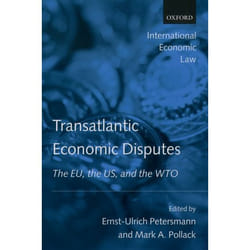Transatlantic Trade Disputes, International Economic Law Series