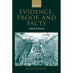 ISBN Evidence Proof and Facts ( A Book of Sources ), Peter Murphy, unisexe, Oxford University Press, 13/03/2003, 1 pièce(s)