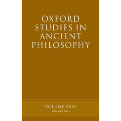 ISBN Oxford Studies in Ancient Philosophy Volume XXIV ( Summer 2003 ) Couverture rigide