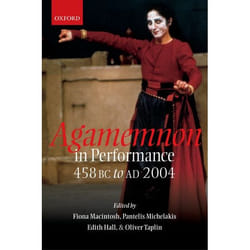 ISBN Agamemnon in Performance 458 BC to AD 2004 502 pages Anglais