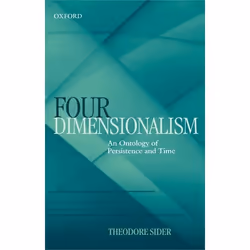 ISBN Four-Dimensionalism ( An Ontology of Persistence and Time ), Anglais, Couverture rigide, 288 pages