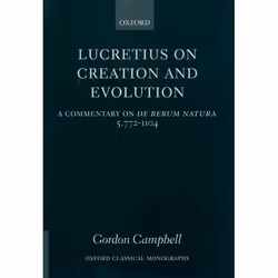 ISBN Lucretius on Creation and Evolution ( A Commentary on De rerum natura Book 5 Lines 772-1104 ), 400 pages