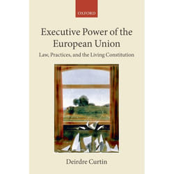 ISBN Executive Power of the European Union ( Law Practices and the Living Constitution ) Couverture rigide