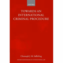 ISBN Towards an International Criminal Procedure, Anglais, Couverture rigide, 420 pages