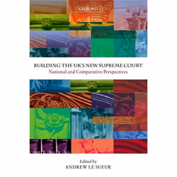 ISBN Building the UK's New Supreme Court ( National and Comparative Perspectives ), 376 pages