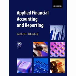 ISBN Applied Financial Accounting and Reporting, Geoff Black, unisexe, Oxford University Press, 25/03/2004, 1 pièce(s)