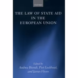 ISBN The Law of State Aid in the European Union, Andrea Biondi, Piet Eeckhout, James Flynn, unisexe, Oxford University Press, ...