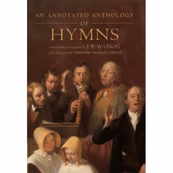 ISBN An Annotated Anthology of Hymns, Anglais, Couverture rigide, 472 pages