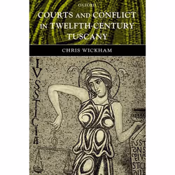 ISBN Courts and Conflict in Twelfth-Century Tuscany, Chris Wickham, 376 pages, Anglais, Oxford University Press, 20/11/2003,  ...