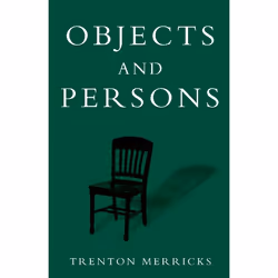 ISBN Objects and Persons, Trenton Merricks, 216 pages, Anglais, Oxford University Press, 02/10/2003, unisexe