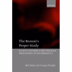 ISBN The Reason's Proper Study ( Essays towards a Neo-Fregean Philosophy of Mathematics ), Bob Hale, Crispin Wright, 472 page ...