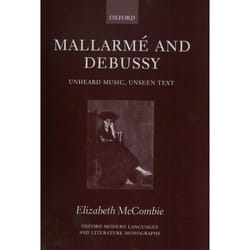 ISBN Mallarmé and Debussy ( Unheard Music Unseen Text ) livre