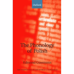 ISBN The Phonology of Polish, Edmund Gussmann, 382 pages, Anglais, Oxford University Press, 18/10/2007, unisexe