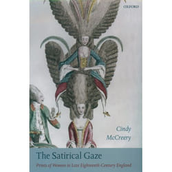 The Satirical Gaze, Oxford Historical Monographs