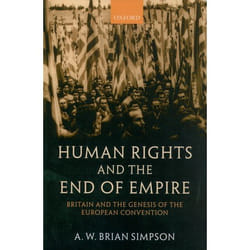 ISBN Human Rights and the End of Empire ( Britain and the Genesis of the European Convention ) livre