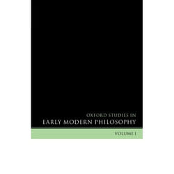 ISBN Oxford Studies in Early Modern Philosophy Volume 1