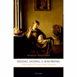 ISBN Seeing Doing and Knowing ( A Philosophical Theory of Sense Perception ), Anglais, Livre broché, 384 pages