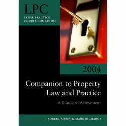 ISBN Companion to Property Law and Practice ( A Guide to Assessment ), Robert Abbey, Mark Richards, unisexe, Oxford Universit ...