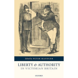 Liberty And Authority in Victorian Britain
