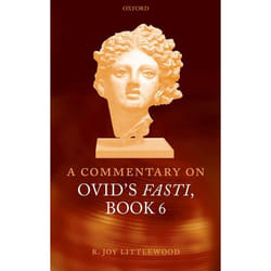 A Commentary on Ovid's Fasti