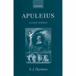 ISBN Apuleius ( A Latin Sophist ), S. J. Harrison, 292 pages, Anglais, Oxford University Press, 15/01/2004, unisexe