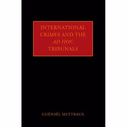 ISBN International Crimes and the Ad Hoc Tribunals, Anglais, Livre broché, 480 pages