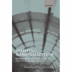 ISBN Resisting Marginalization ( Unemployment Experience and Social Policy in the European Union ), Anglais, Couverture rigid ...