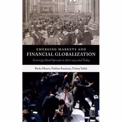 ISBN Emerging Markets and Financial Globalization ( Sovereign Bond Spreads in 1870-1913 and Today ), Anglais, Livre broché, 2 ...