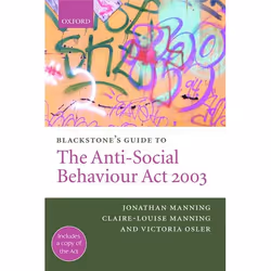 ISBN Blackstone's Guide to the Anti-Social Behaviour Act 2003, 436 pages
