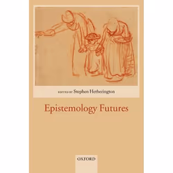 ISBN Epistemology Futures, Anglais, Livre broché, 252 pages