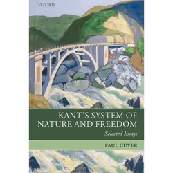 ISBN Kant's System of Nature and Freedom ( Selected Essays ), Anglais, Couverture rigide, 396 pages