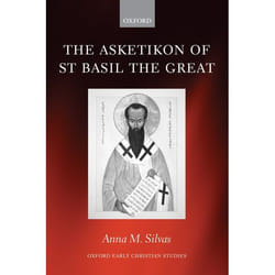 Asketikon Of St. Basil The Great, Oxford Early Christian Studies