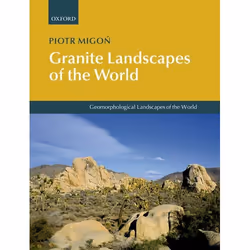 ISBN Granite Landscapes of the World, Piotr Migon, Anglais, Oxford University Press, 19/01/2006, unisexe, 1 pièce(s)