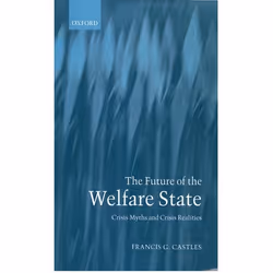 ISBN The Future of the Welfare State ( Crisis Myths and Crisis Realities ), Anglais, Couverture rigide, 210 pages