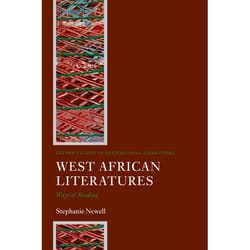 West African Literatures, Oxford studies in Postcolonial Literature